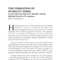 The Formation of Humility Today: Lessons from the Rule of St. Benedict and the Spiritual Exercises of St. Ignatius