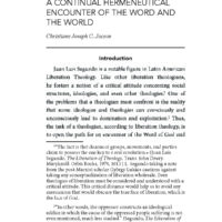 Juan Luis Segundo’s Hermeneutical Circle: A Continual Hermeneutical Encounter of the Word and the World